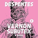 Vernon Subutex 1: A Novel