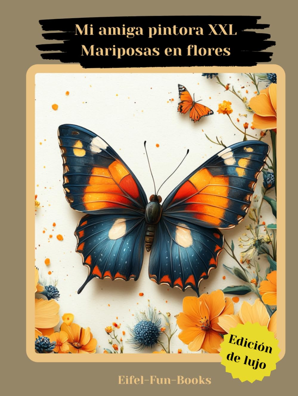 "Mi amiga pintora XXL - Mariposas en flores": Libro para colorear para adultos con 85 páginas para colorear | a partir de 8 años | gran formato | Relajación y alivio del estrés