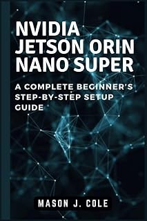 NVIDIA Jetson Orin Nano Super: A COMPLETE Beginner’s Step-by-Step Setup Guide