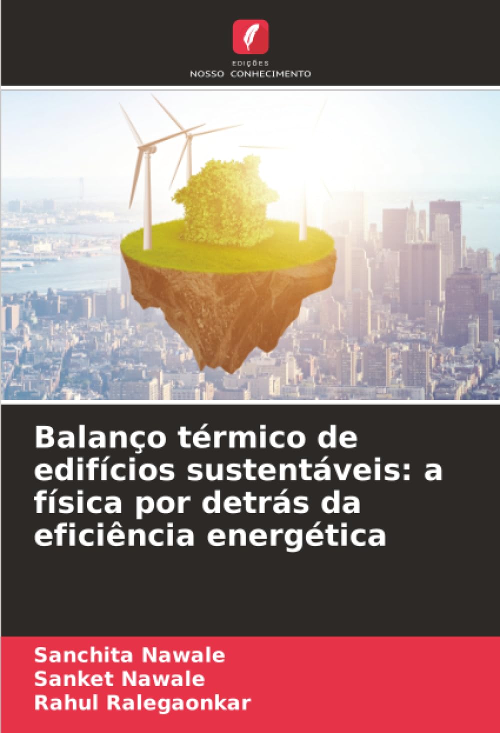 Balanço térmico de edifícios sustentáveis: a física por detrás da eficiência energética