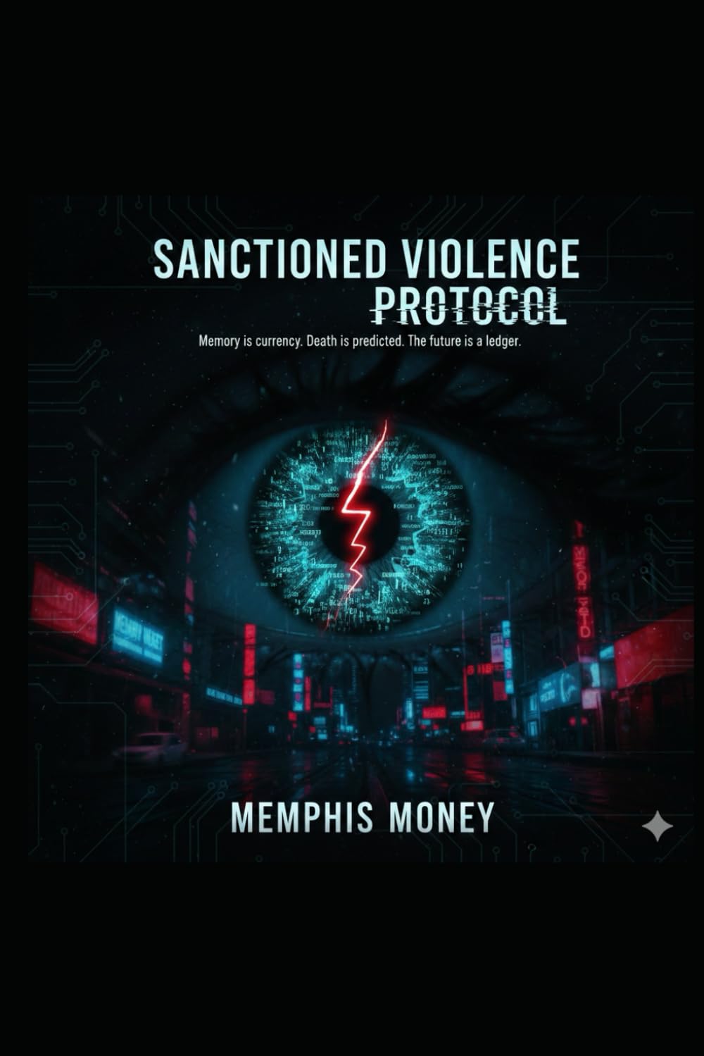Sanctioned Violence Protocol: Memory Brokers, Algorithmic Fate, and the Price of Predicted Death