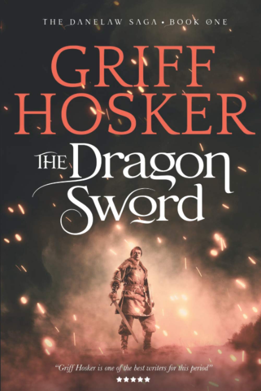 The Dragon Sword: 1 (Danelaw Saga)