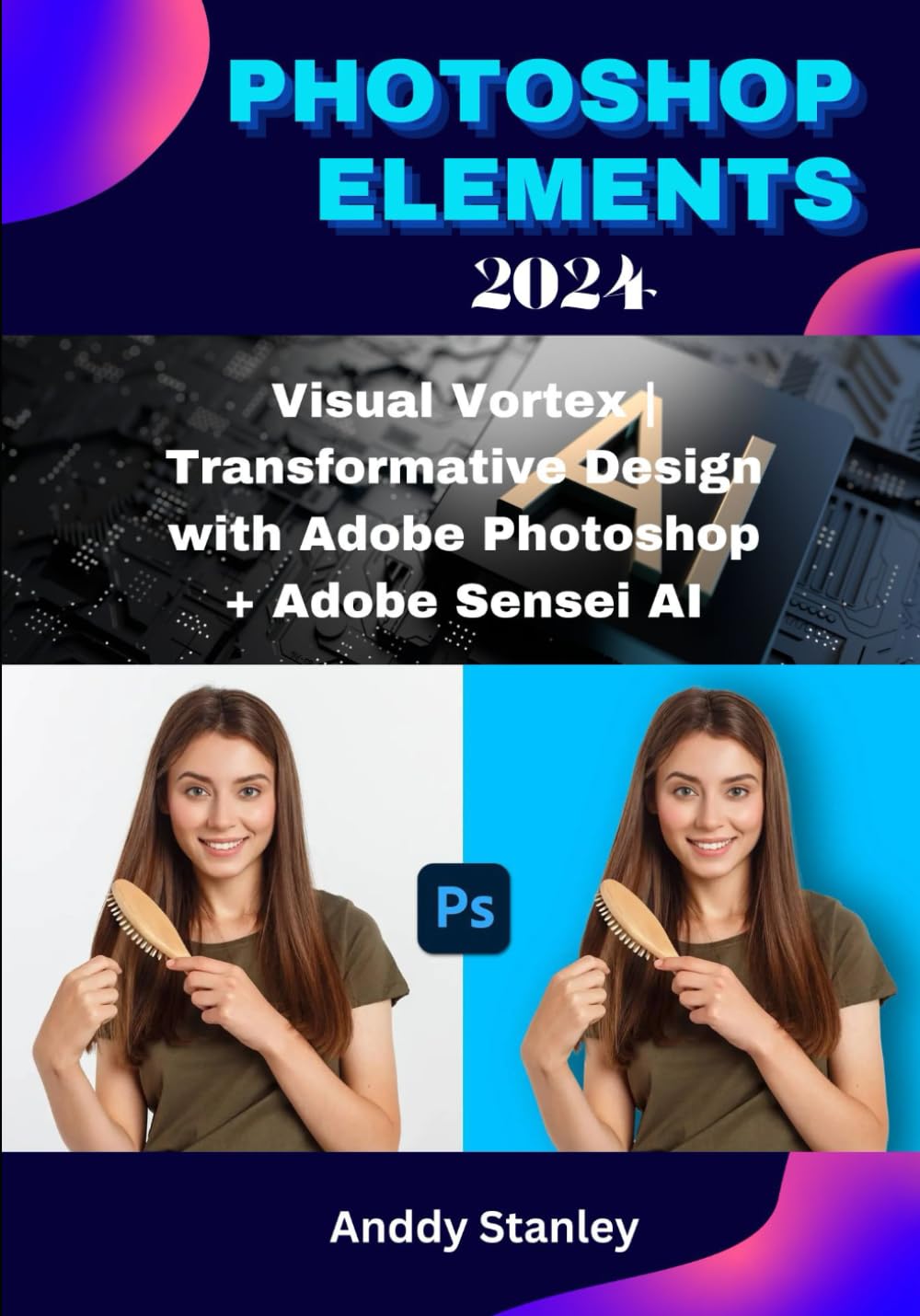 Amazon | PHOTOSHOP ELEMENTS 2024: Visual Vortex