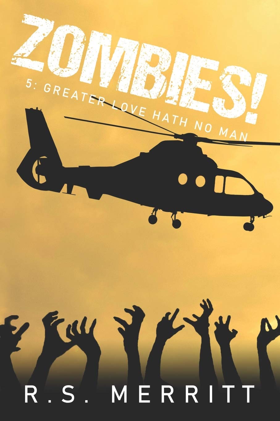 Zombies!: Book 5: Greater Love Hath No Man