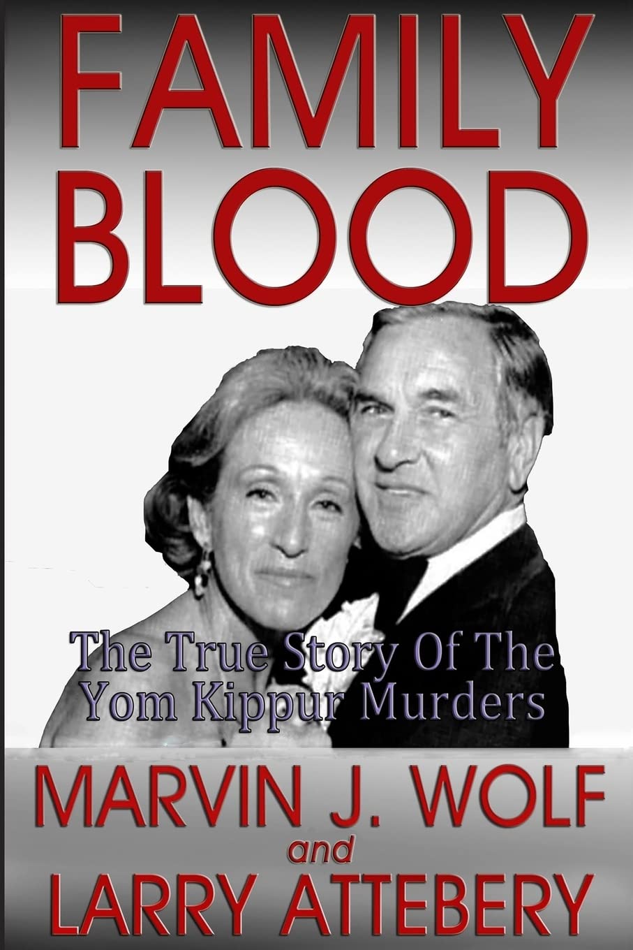 Family Blood: The True Story of the Yom Kippur Murders