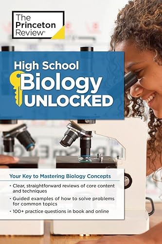 High School Biology Unlocked: Your Key to Understanding and Mastering Complex Biology Concepts (High School Subject Review)