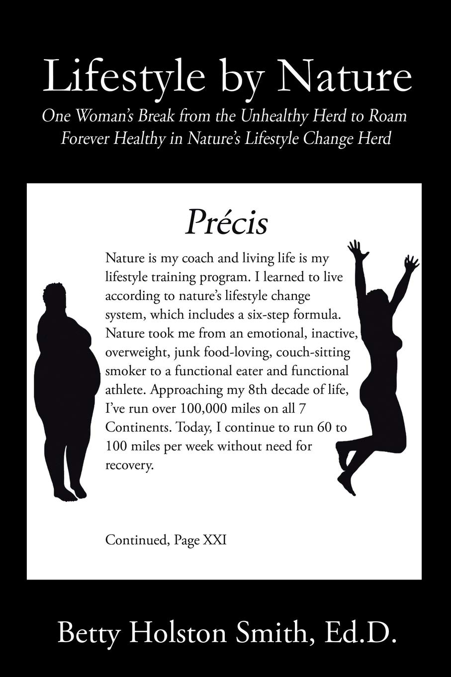 Lifestyle by Nature: One Woman’s Break from the Unhealthy Herd to Roam Forever Healthy in Nature’s Lifestyle Change Herd Lifestyle by Nature: One Woman’s Break from the Unhealthy Herd to Roam Forever Healthy in Nature’s Lifestyle Change Herd