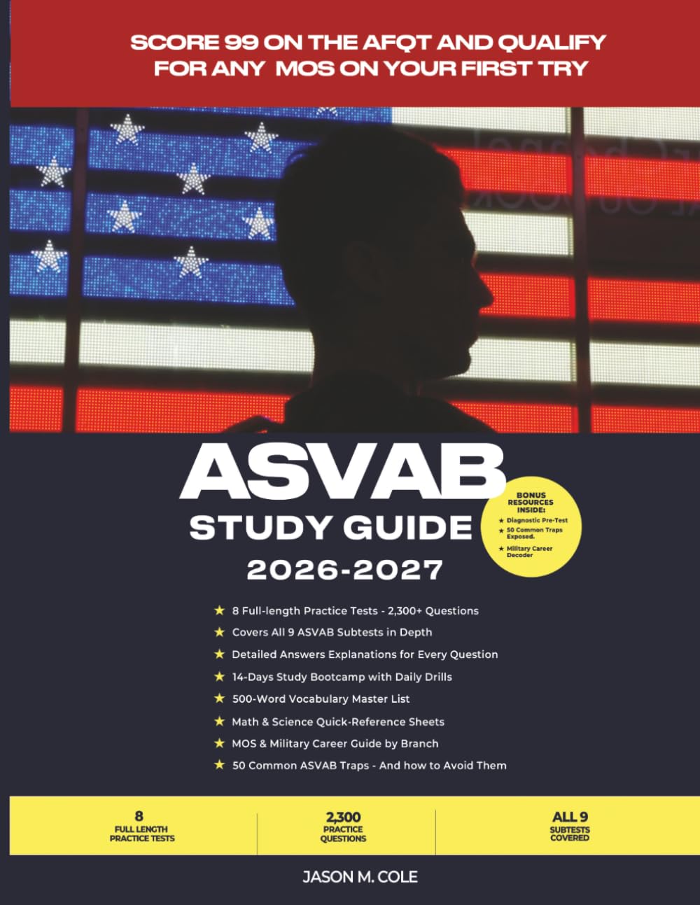 ASVAB Study Guide 2026-2027: Score 99 on the AFQT and Qualify for Any MOS on Your First Try