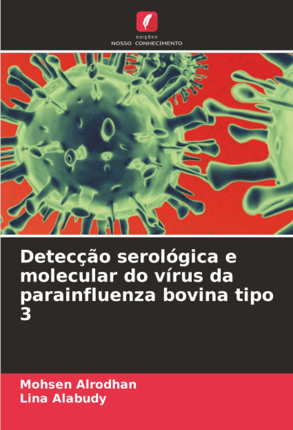 Detecção serológica e molecular do vírus da parainfluenza bovina tipo 3