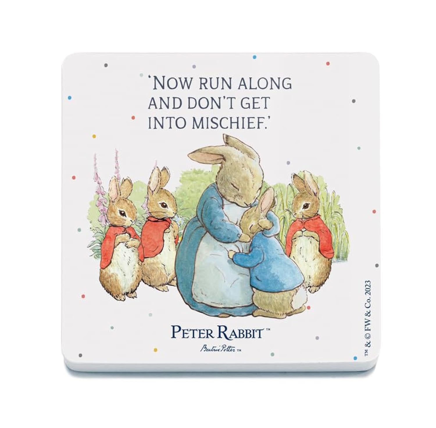 Decorative Coaster (10 x 10 cm) - Beatrix Potter - 'Now run along and don't get into mischief'