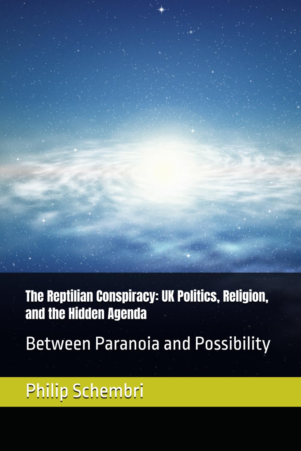 The Reptilian Conspiracy: UK Politics, Religion, and the Hidden Agenda: Between Paranoia and Possibility