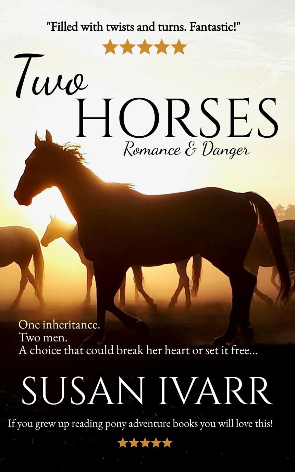 Two Horses: Horses, Romance... & Danger