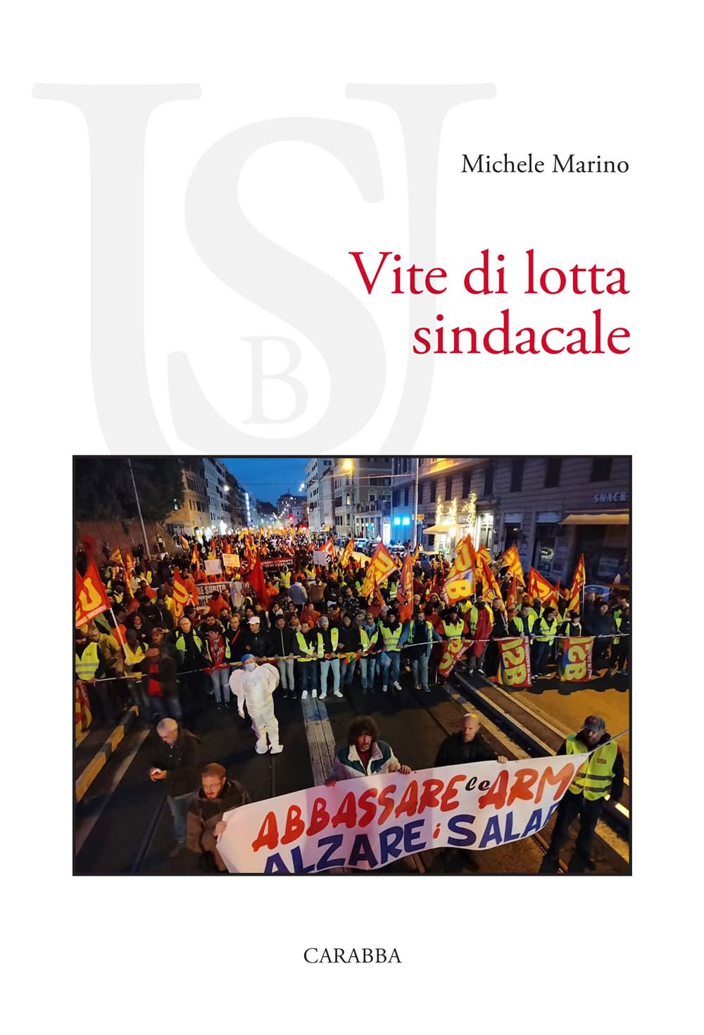 Vite Di Lotta Sindacale - 4