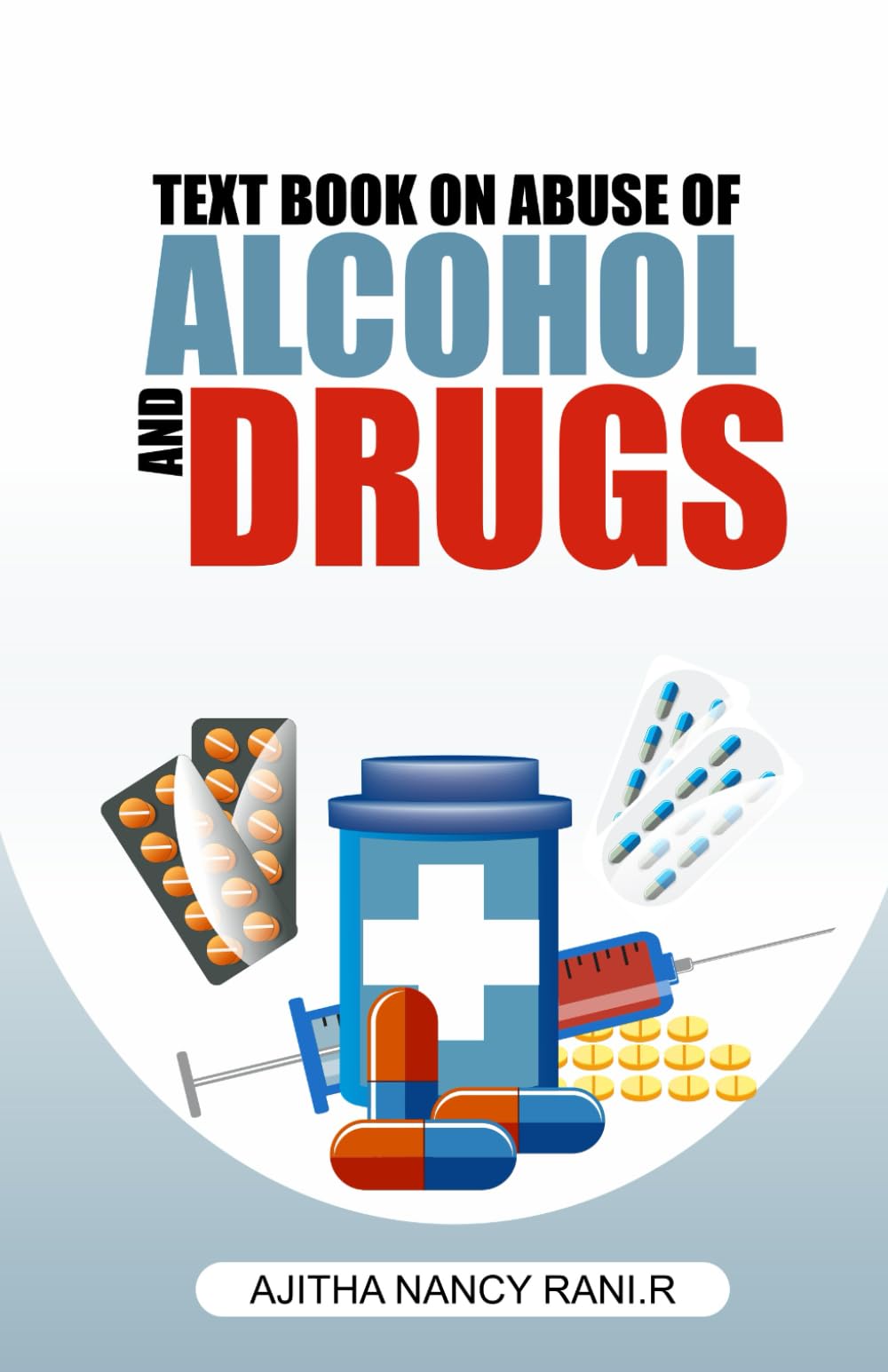 TEXT BOOK ON ABUSE OF ALCOHOL AND DRUGS