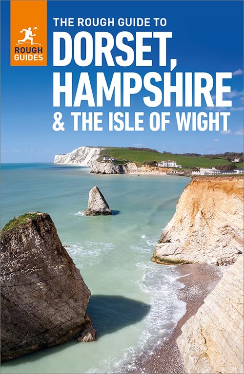 The Rough Guide to Dorset, Hampshire & the Isle of Wight: Travel Guide eBook (Rough Guides)