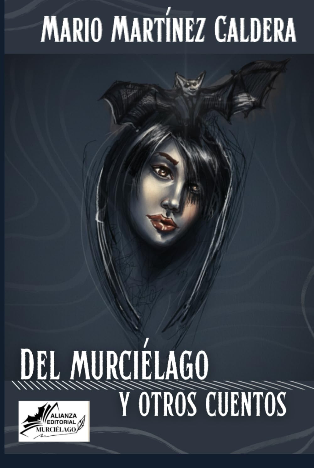 Del murciélago y otros cuentos