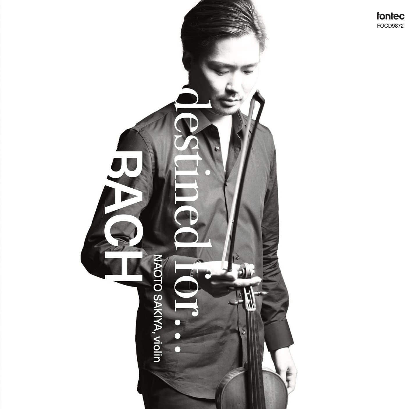 Amazon | 﨑谷直人（ヴァイオリン） destined for…BACH | 崎谷直人