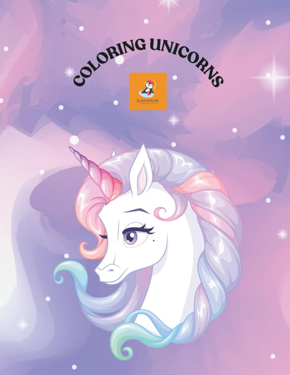 Magical Unicorn Coloring Book for Kids: Cute & Simple Unicorn Coloring Pages for Toddlers and Preschoolers Ages 3–6