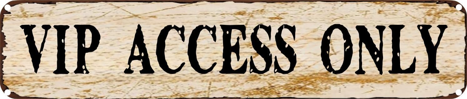 Ensound A1662 Vintage Tin Sign Retro Metal Wall Decor Vip Access Only Rustic Aluminum Plaque For Home,Bar,Kitchen,Garage,Man Cave 4X16 Inch