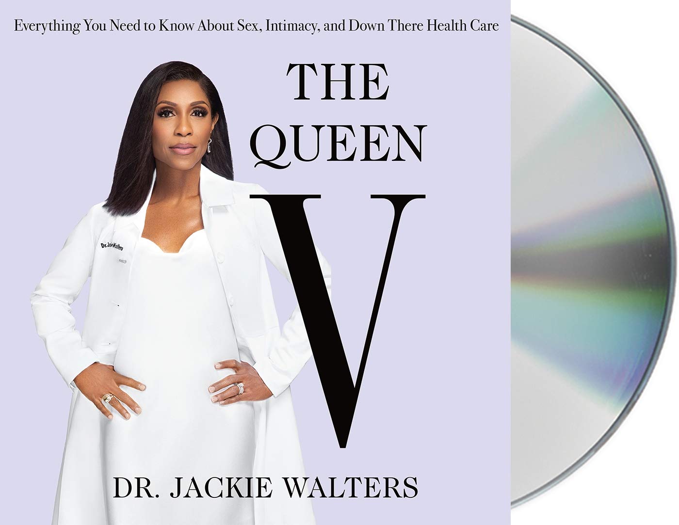 The Queen V: Everything You Need to Know About Sex, Intimacy, and Down There Health Care