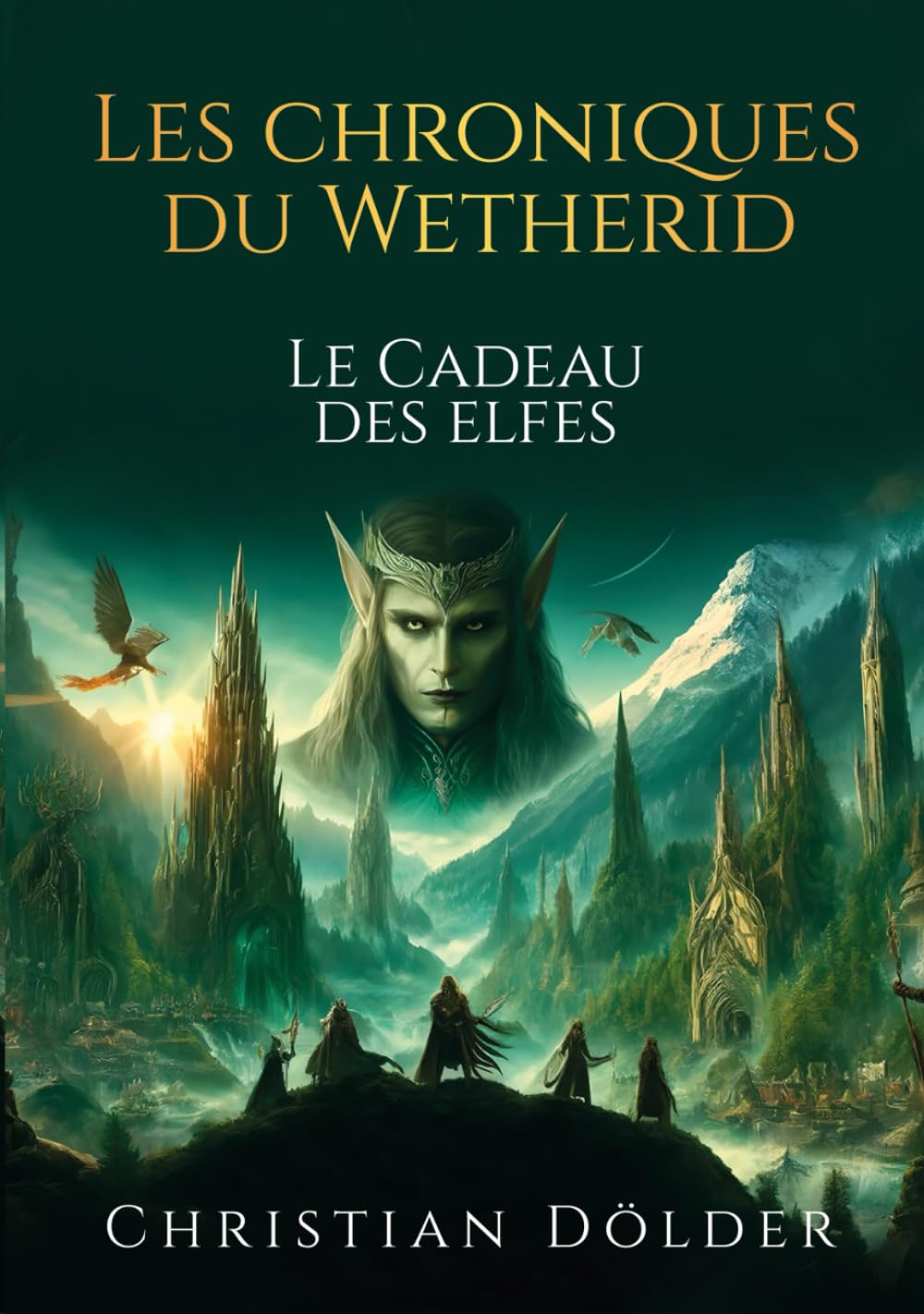 Les Chroniques de Wetherid: Le Cadeau des Elfes