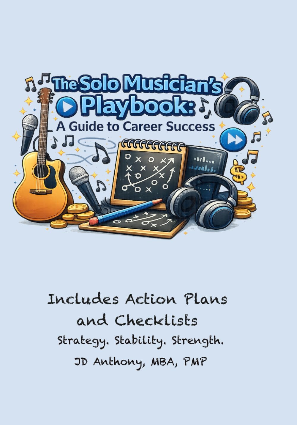 The Solo Musician's Playbook: A Guide to Career Success