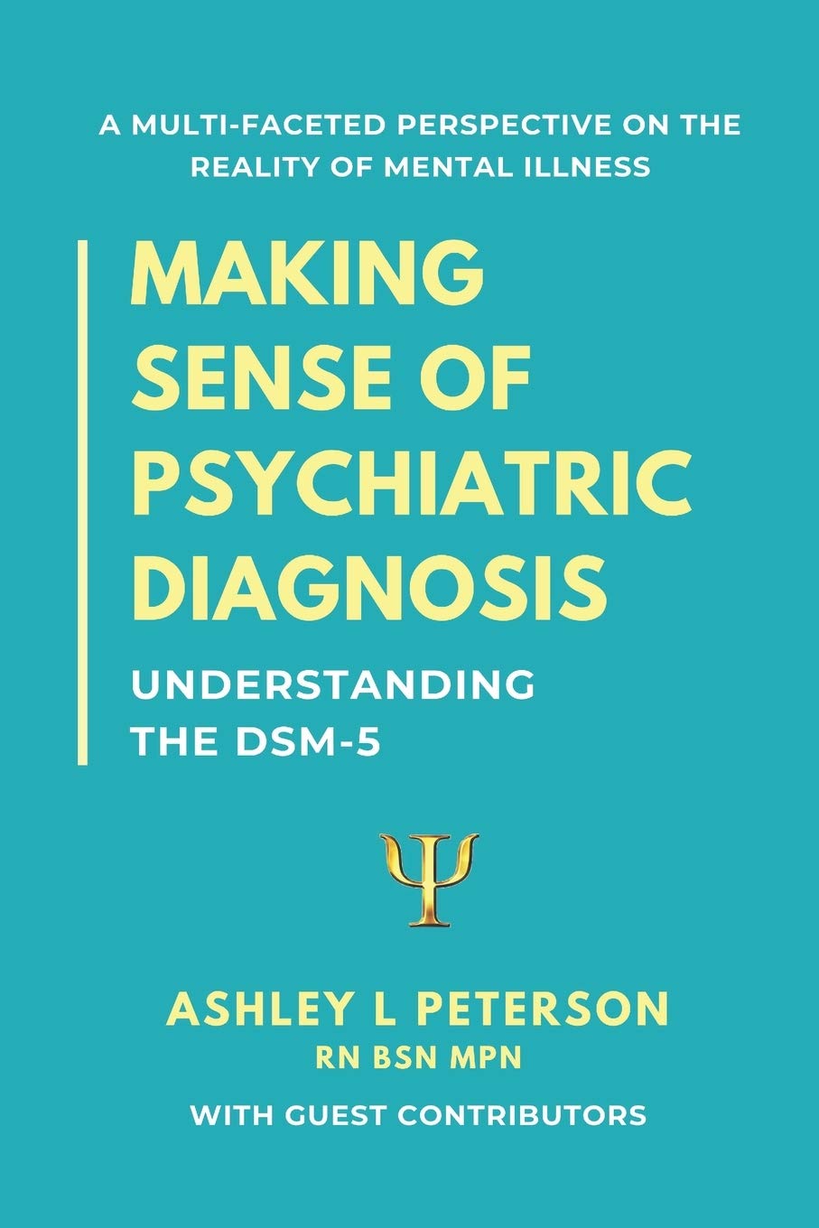 Making Sense of Psychiatric Diagnosis: Understanding the DSM-5 Paperback – September 6, 2019