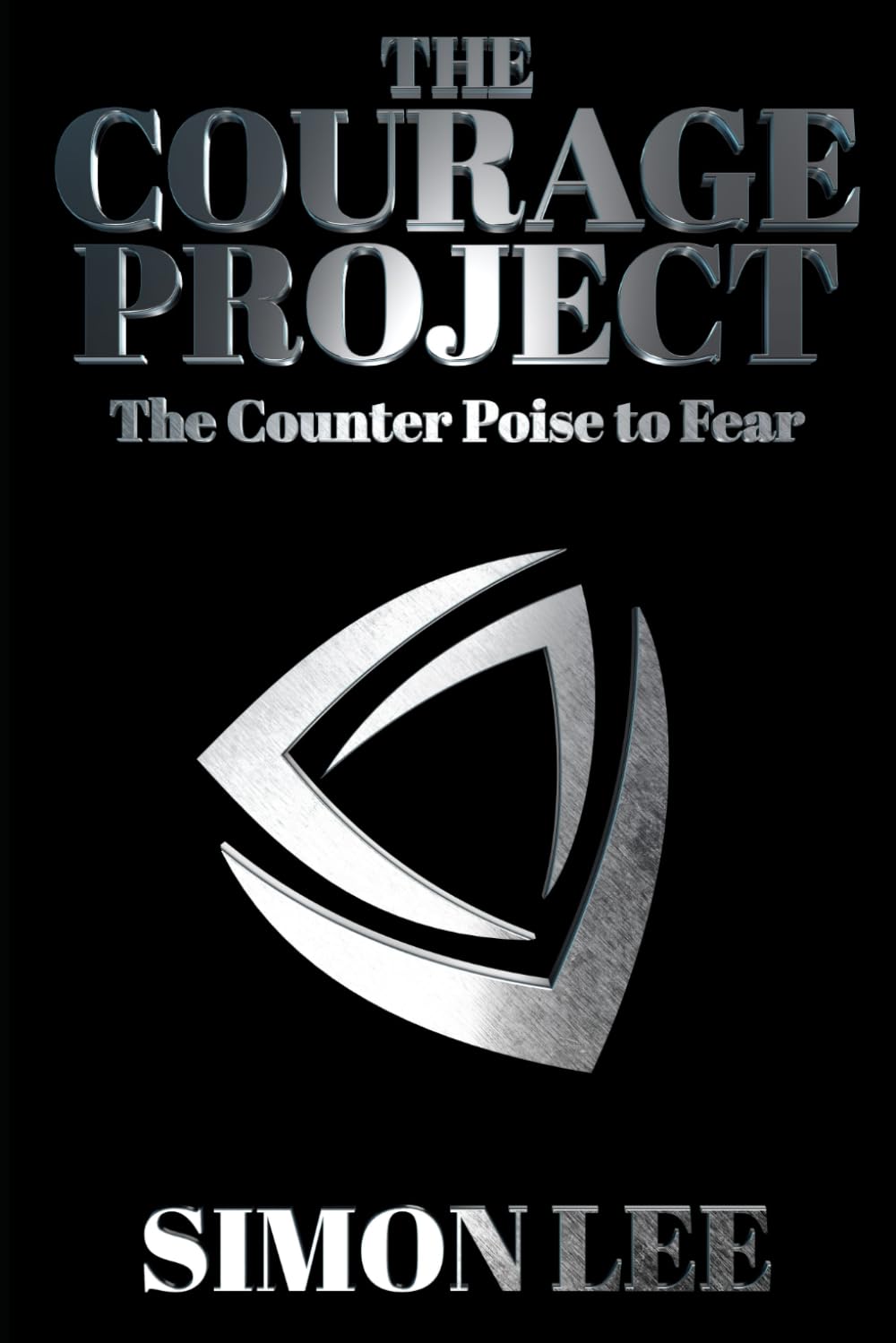 The Courage Project: The Counterpoise To Fear