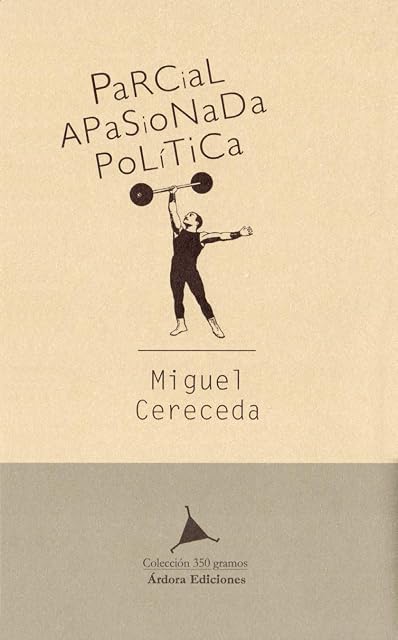 Portada de Parcial Apasionada Politica: La Critica en Cuestion