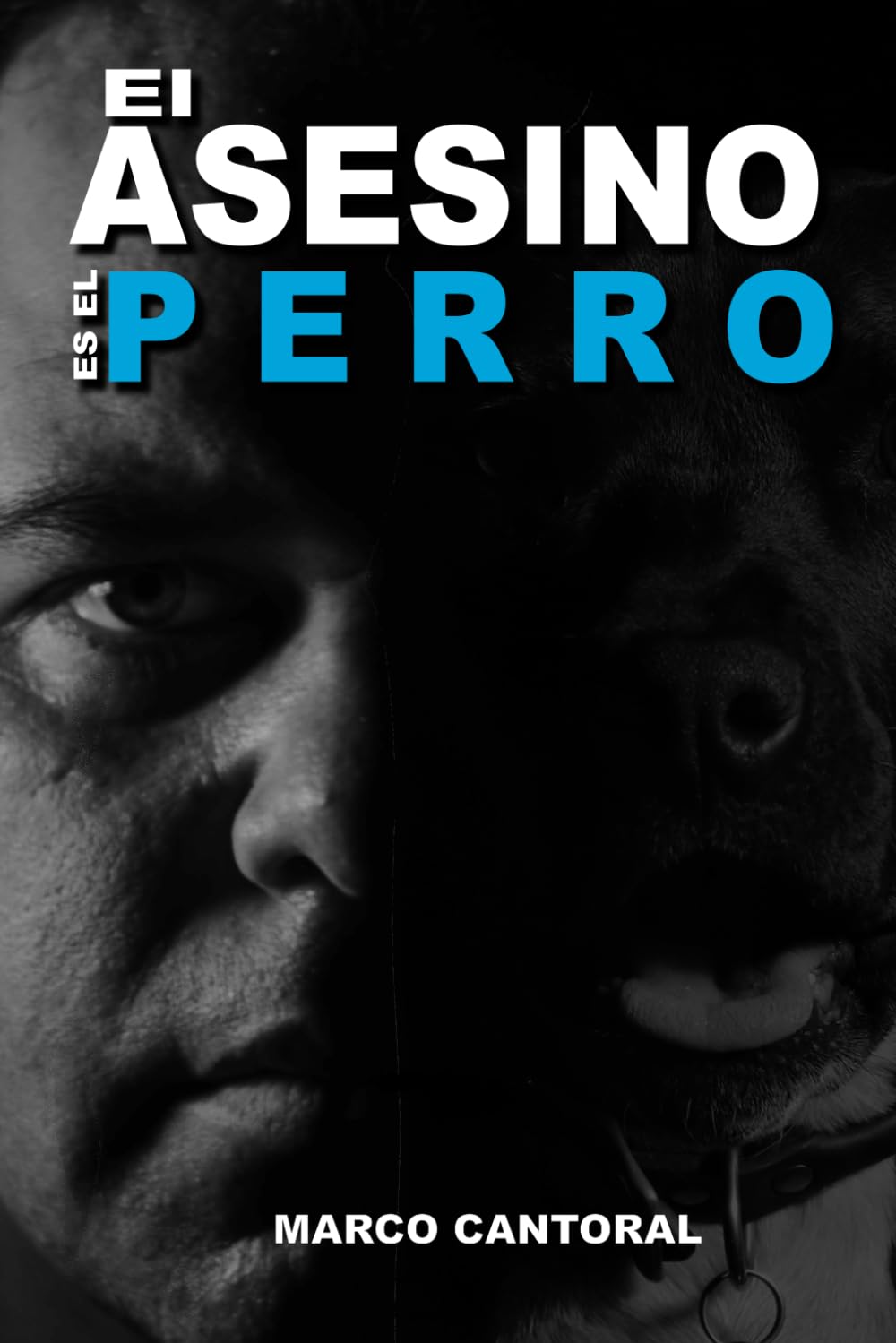 EL ASESINO ES EL PERRO