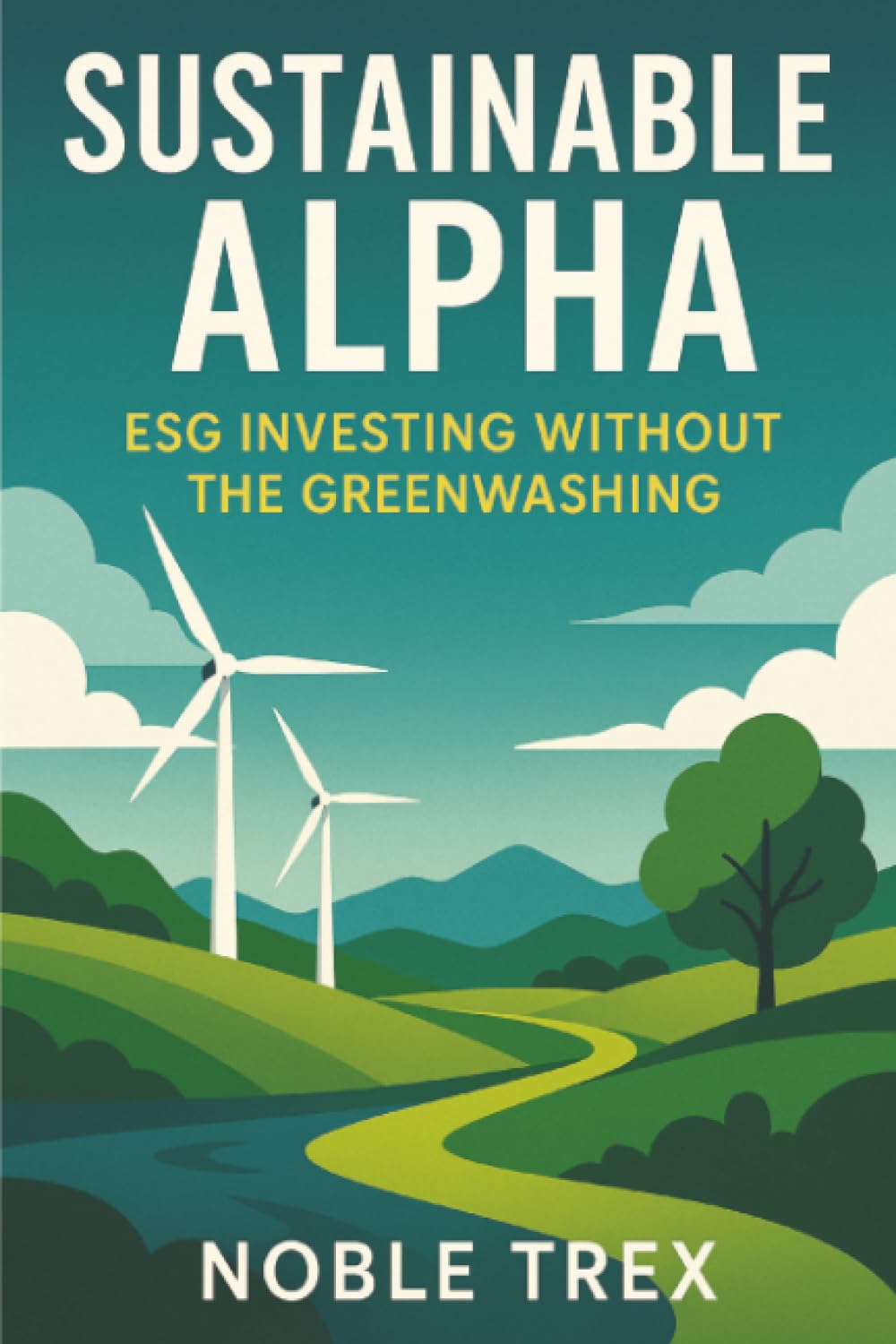 Sustainable Alpha: ESG Investing Without the Greenwashing