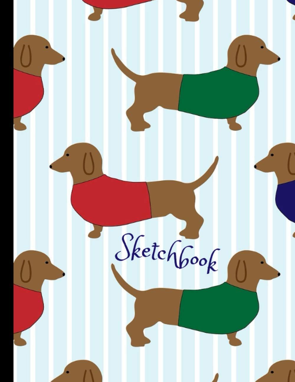 Sketchbook: Blank pages for drawing, writing, sketching, painting and doodling. Dachshund, Sausage Dog cover - 8.5" x 11"