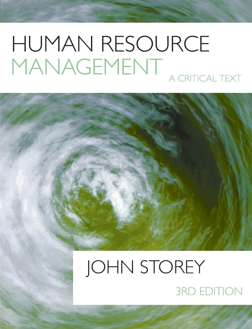 Human Resource Management: A Critical Text, Storey 9781844806157 New=-