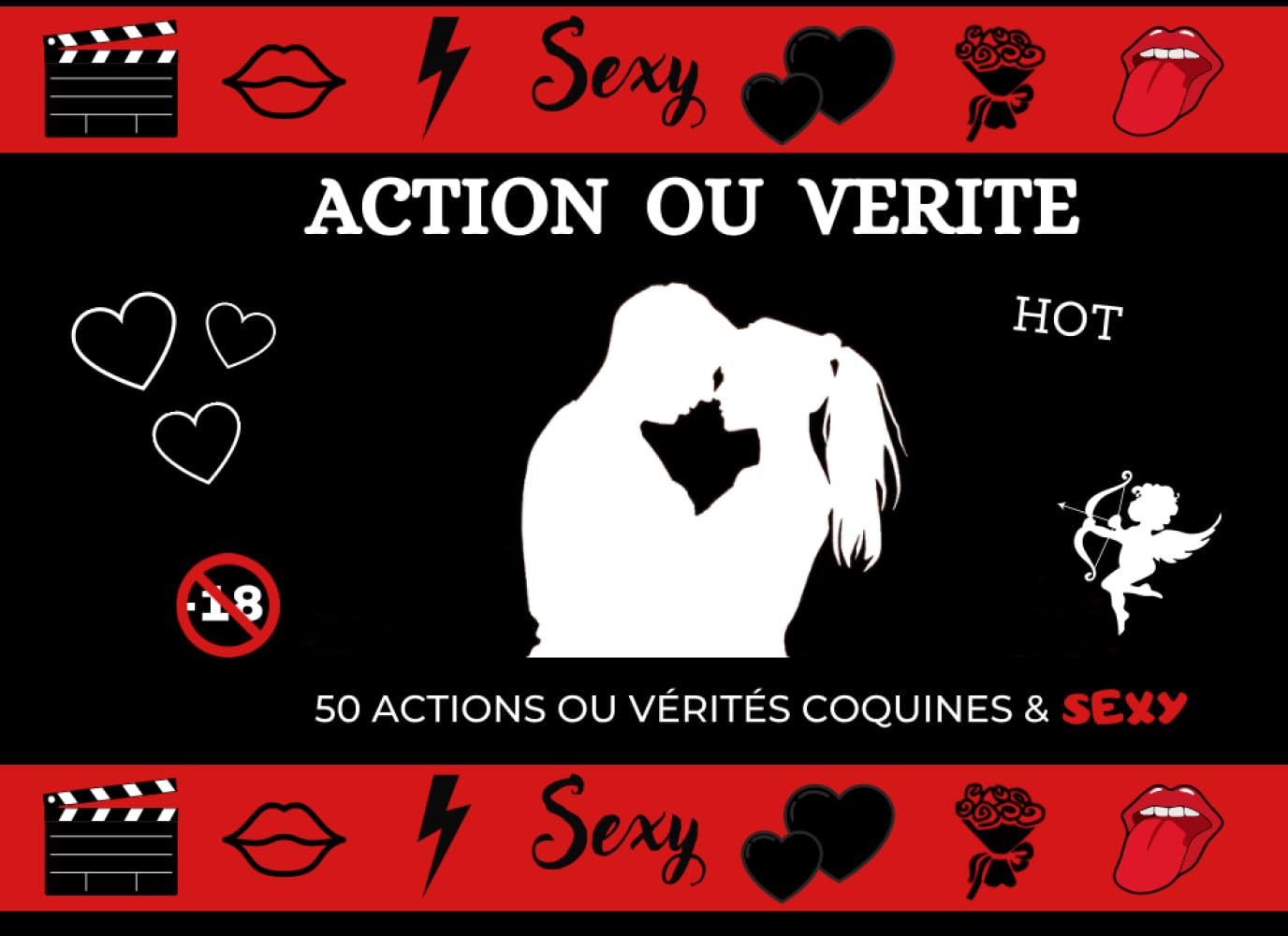 Action ou Vérité, 50 actions ou vérités coquines et sexy: Un jeu pour pimenter votre vie de couple et éviter la routine - cadeau pour des soirées ... adultes (Jeux de Couple : Soirées Coquines)