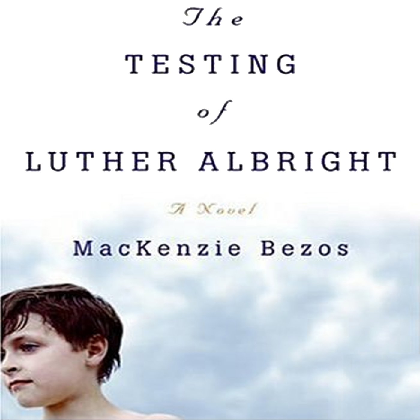 The Testing of Luther Albright: A Novel    
	                
	            

                 
                        Audible Audiobook 
                  
                        – Unabridged