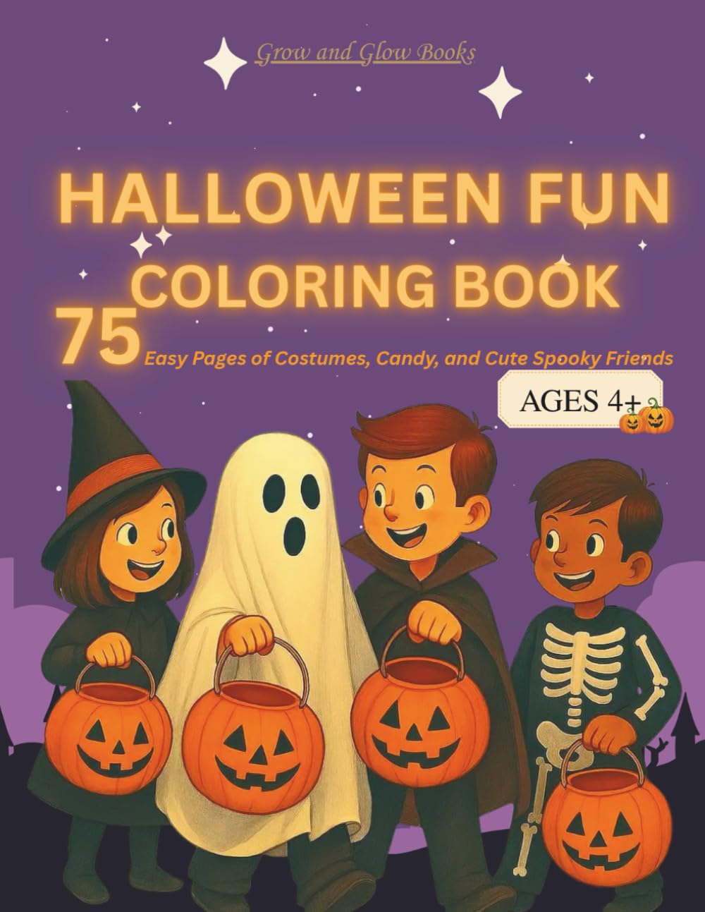 Halloween Fun - Coloring Book: 75 Easy Pages of Costumes, Candy, and Cute Spooky Friends