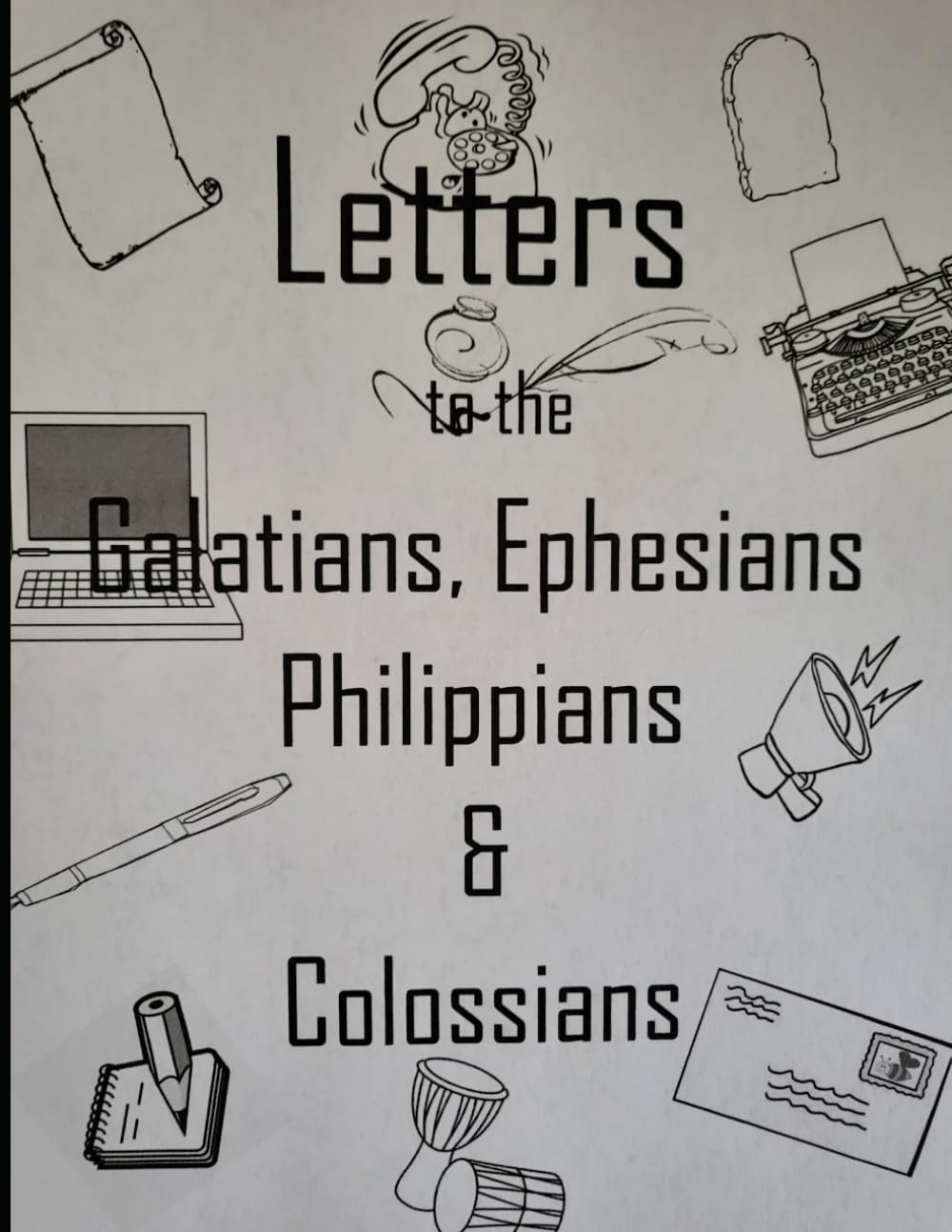 Letters to the Galatians, Ephesians, Philippians and Colossians