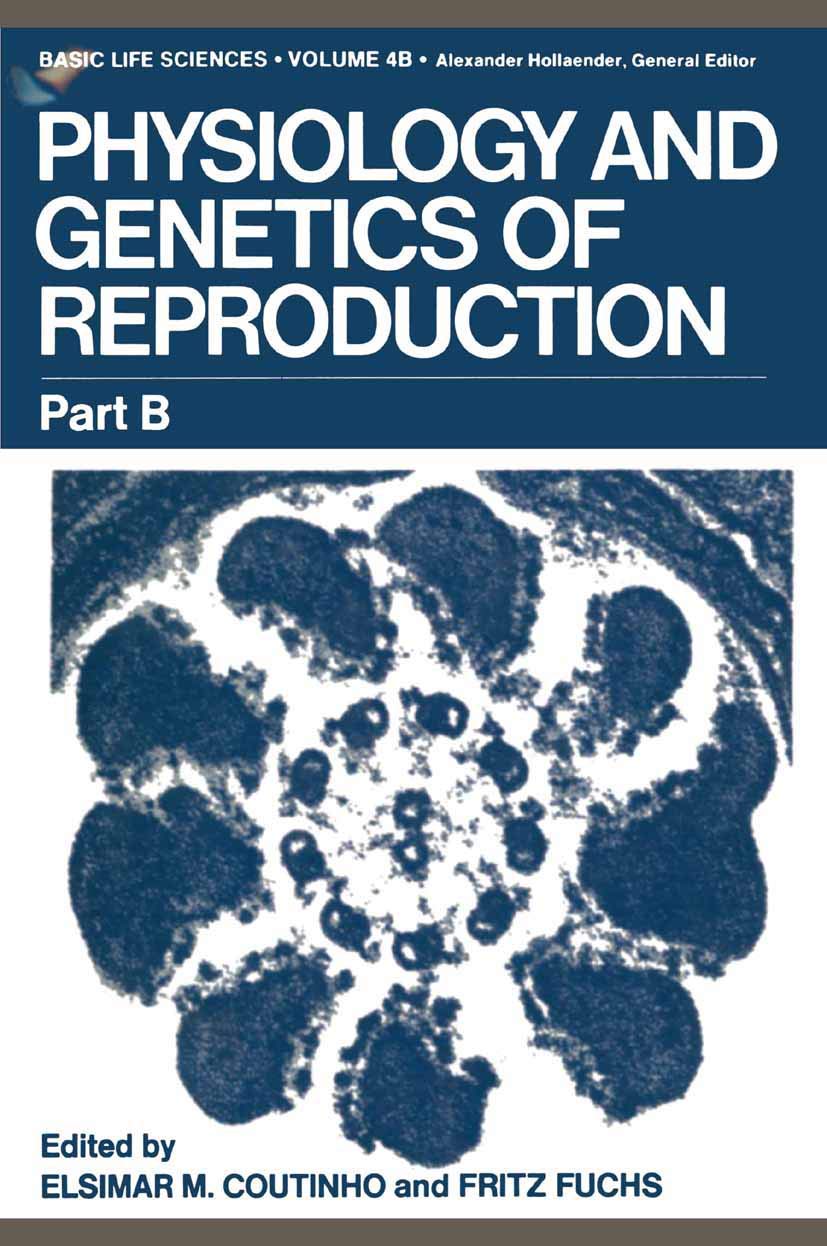 Physiology and Genetics of Reproduction: Part B: 4 (Basic Life Sciences)
