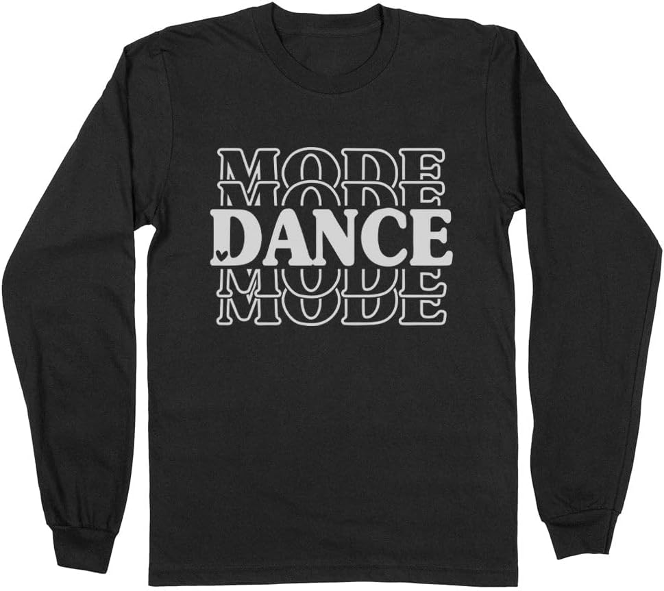 TeesAndTankYou Dance Mode Long Sleeve Shirt Unisex