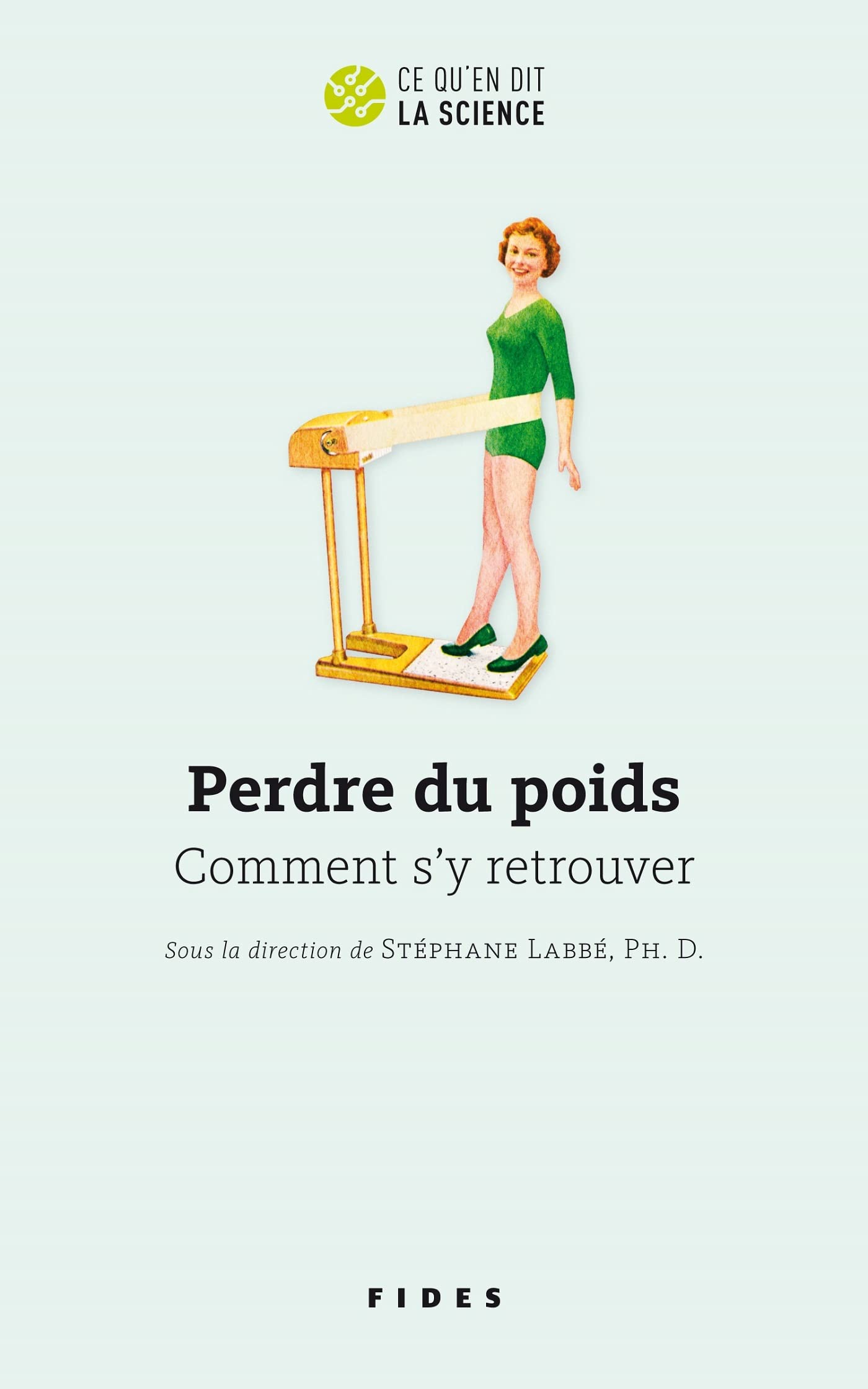 Perdre du poids: Comment s'y retrouver [Paperback] Labbe stephane and Labbé, Stéphane