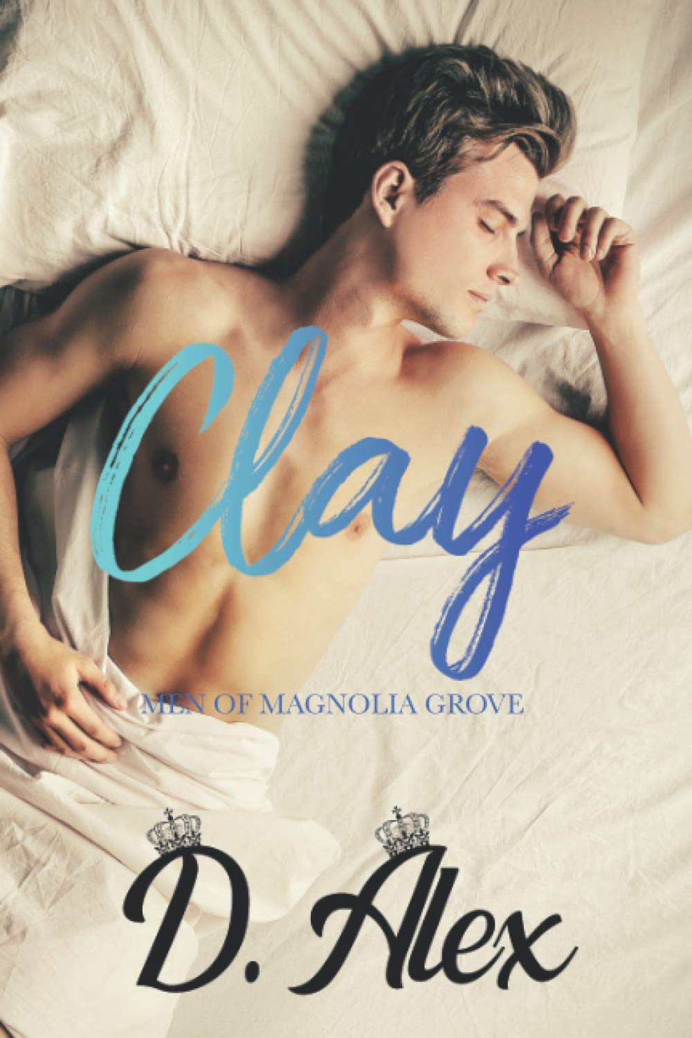 Clay: First Time Gay MM Romance: 1 (Men of Magnolia Grove)