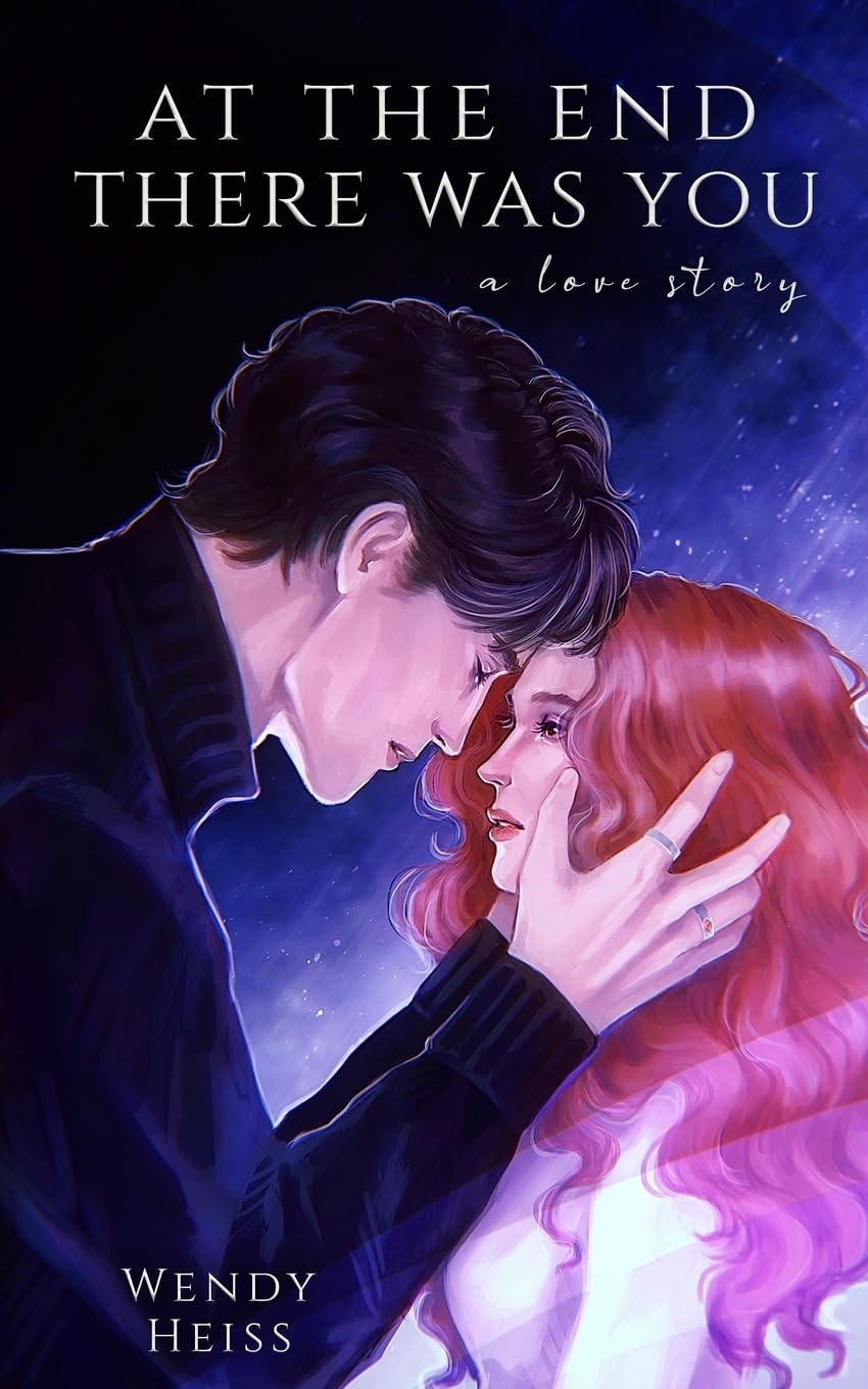 At the end there was you: a novella: 1 (Blue Fairytales)