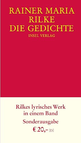 Die Gedichte: Rilkes lyrisches Werk in einem Band
