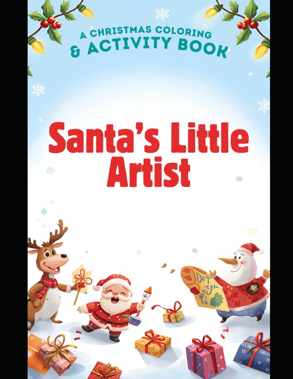 Santa’s Little Artist: A Christmas Coloring & Activity Book