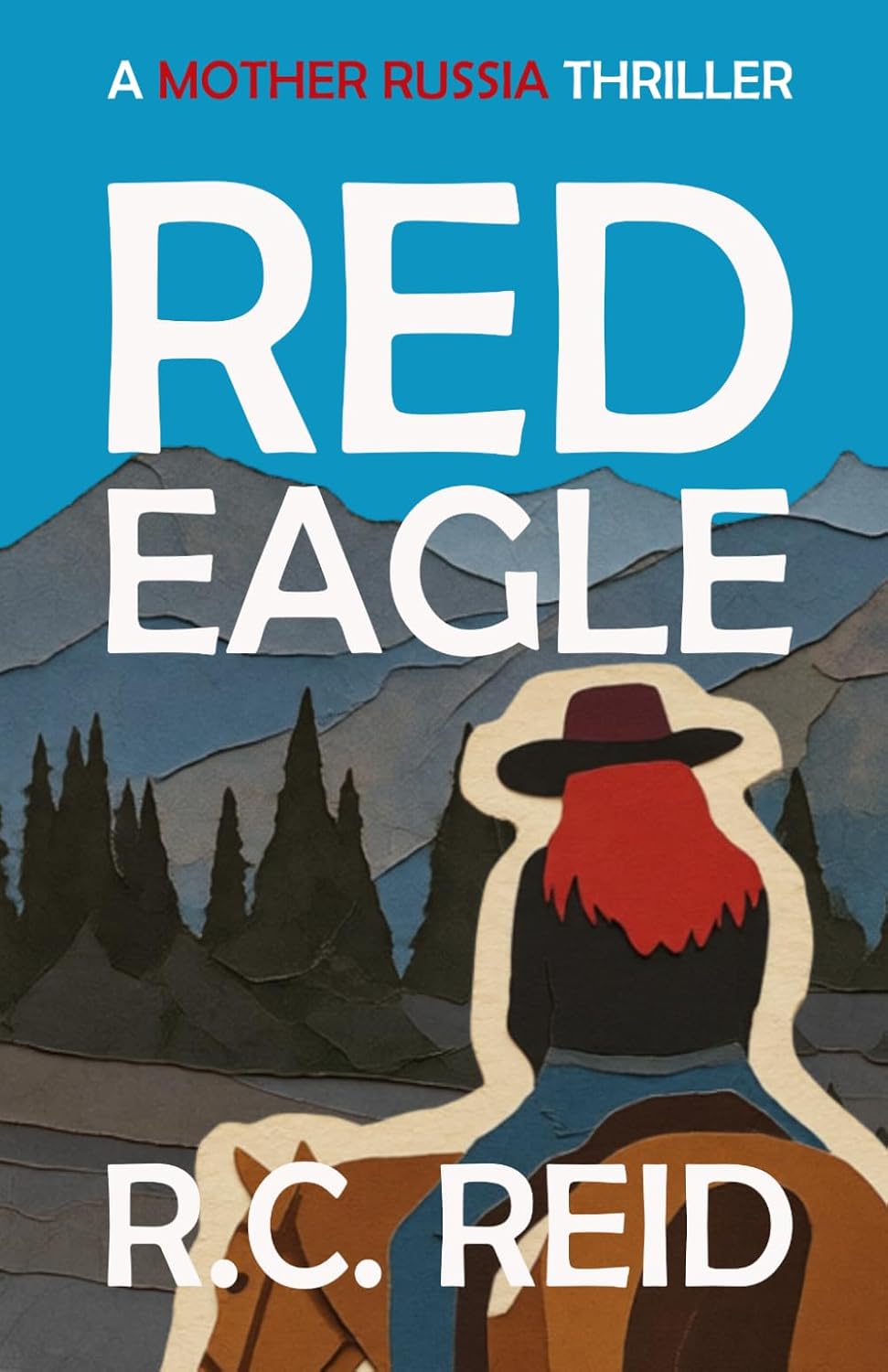 Red Eagle: Book 2 Of The Mother Russia Thriller Series