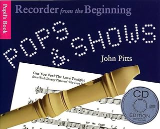 RECORDER FROM THE BEGINNING: POPS AND SHOWS - PUPIL'S BOOK (CD EDITION) +CD