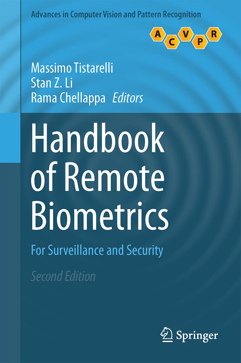 Handbook of Remote Biometrics: For Surveillance and Security (Advances in Computer Vision and Pattern Recognition)