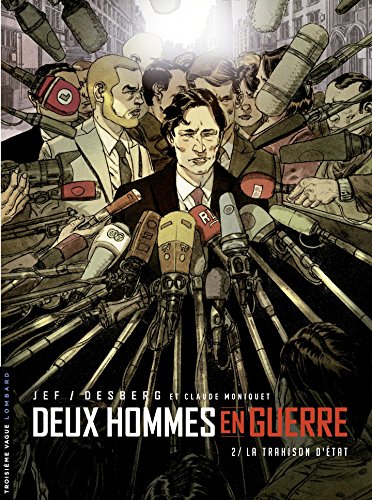Télécharger Deux hommes en guerre - tome 2 - La Trahison d'État Livre eBook France