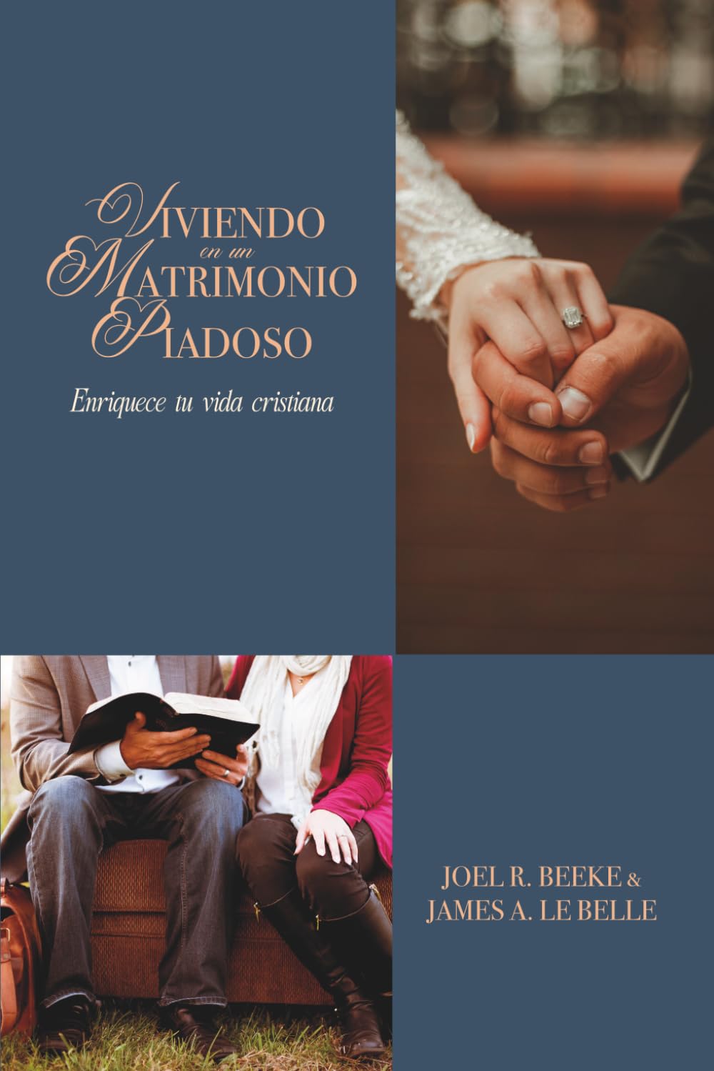 Viviendo en un Matrimonio Piadoso: Enriquece tu vida cristiana