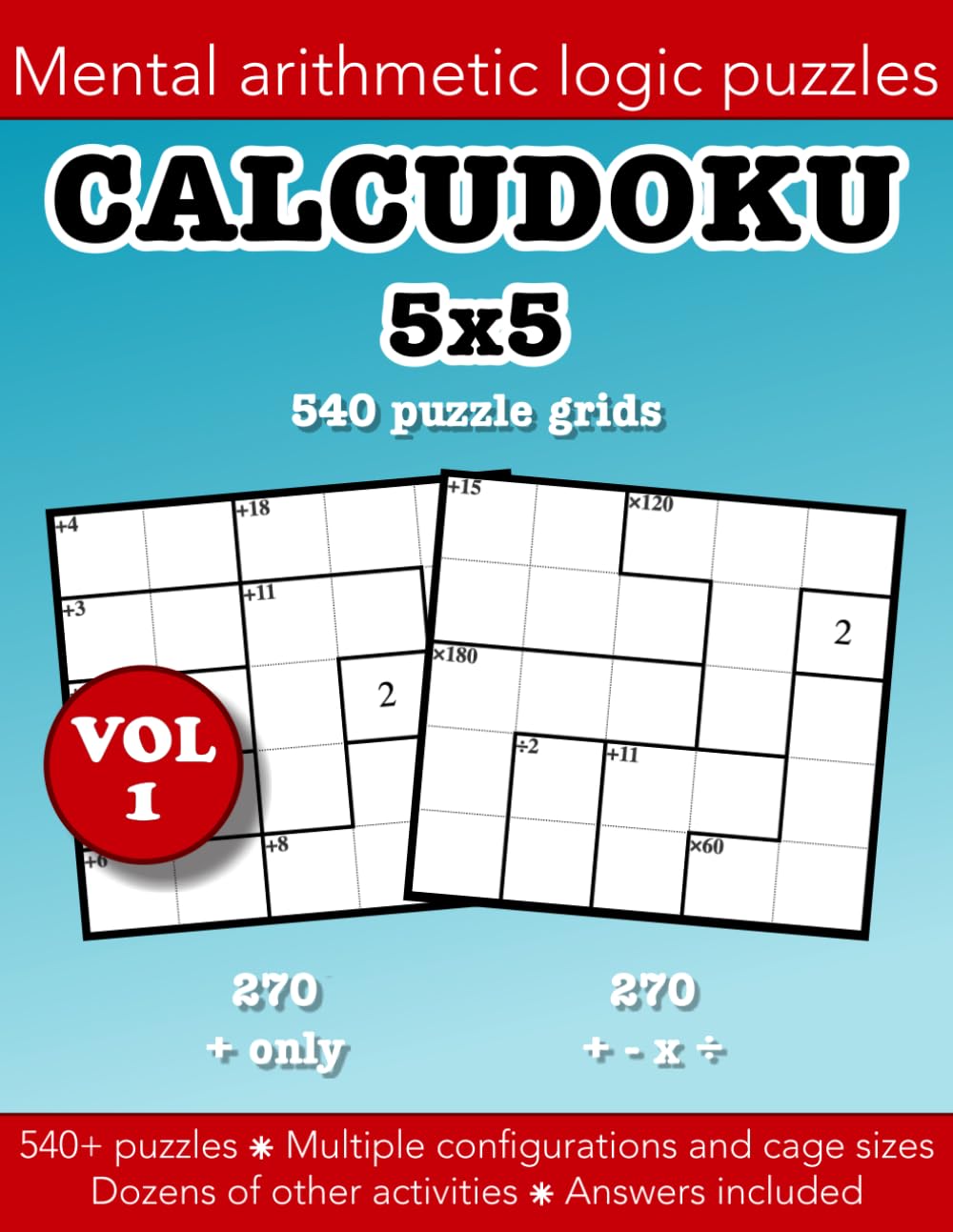 Calcudoku Volume 1 mental arithmetic logic puzzles 5x5: Fun puzzles, games & activities by Bounce Learning Kids (Calcudoku mental arithmetic puzzles)